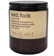 Load image into Gallery viewer, well fuck soy candle