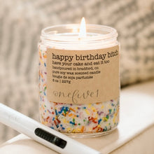 Load image into Gallery viewer, happy birthday bitch soy candle