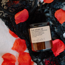 Load image into Gallery viewer, fuck when lit soy candle