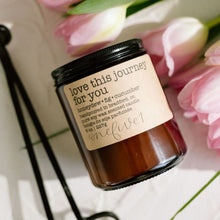 Load image into Gallery viewer, love this journey for you soy candle