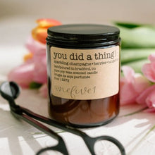 Load image into Gallery viewer, you did a thing! soy candle