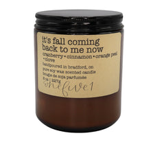 Load image into Gallery viewer, it's fall coming back to me now soy candle