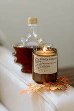 Load image into Gallery viewer, you really autumn know soy candle