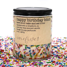 Load image into Gallery viewer, happy birthday bitch soy candle