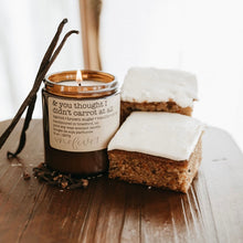 Load image into Gallery viewer, & you thought I didn't carrot at all soy candle