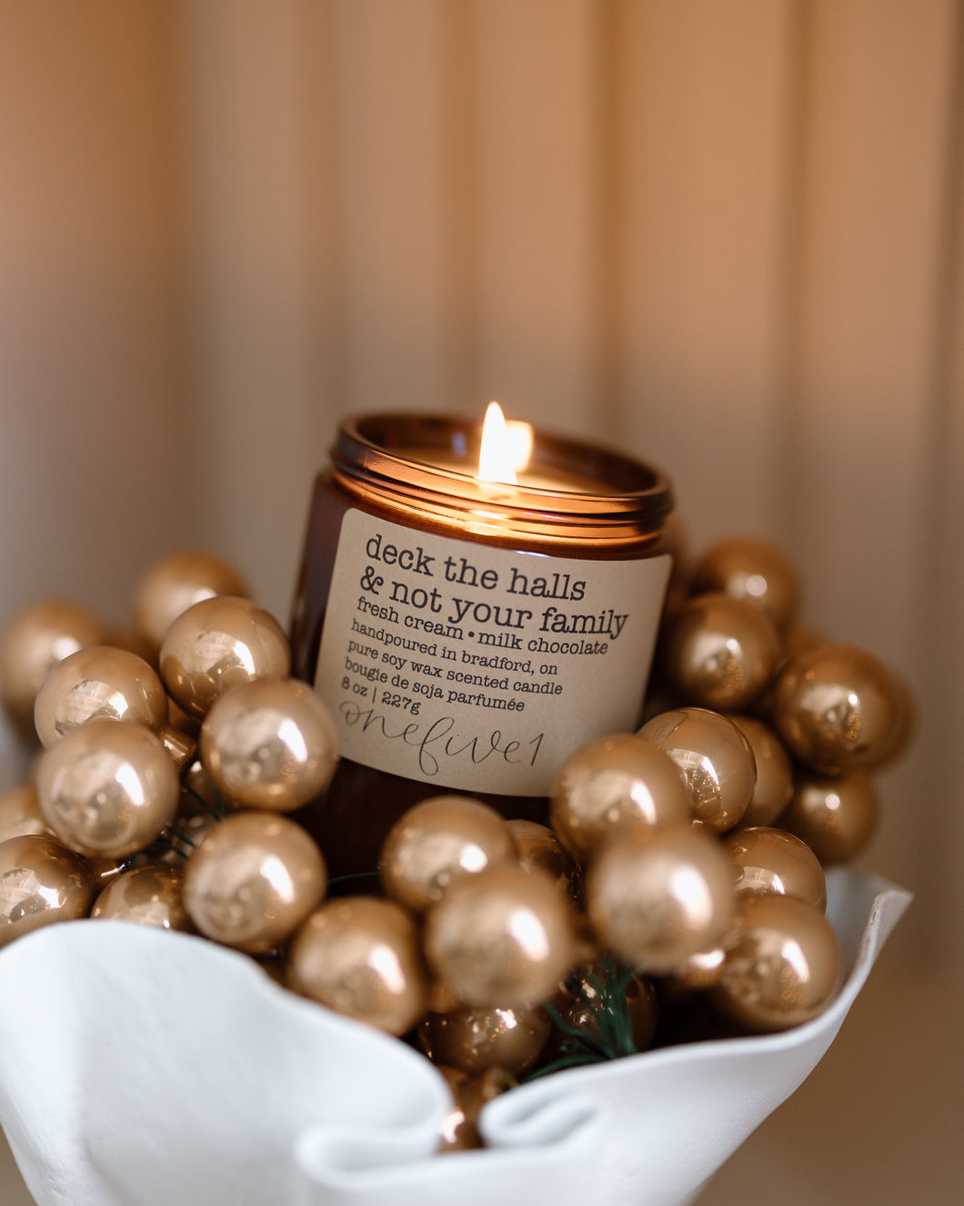 deck the halls & not your family soy candle