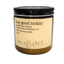 Load image into Gallery viewer, hey good lookin&#39; soy candle
