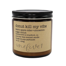 Load image into Gallery viewer, donut kill my vibe soy candle
