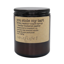 Load image into Gallery viewer, you stole my tart soy candle
