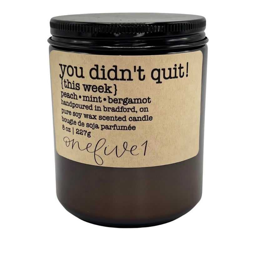 you didn't quit! {this week} soy candle