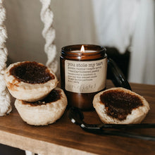 Load image into Gallery viewer, you stole my tart soy candle
